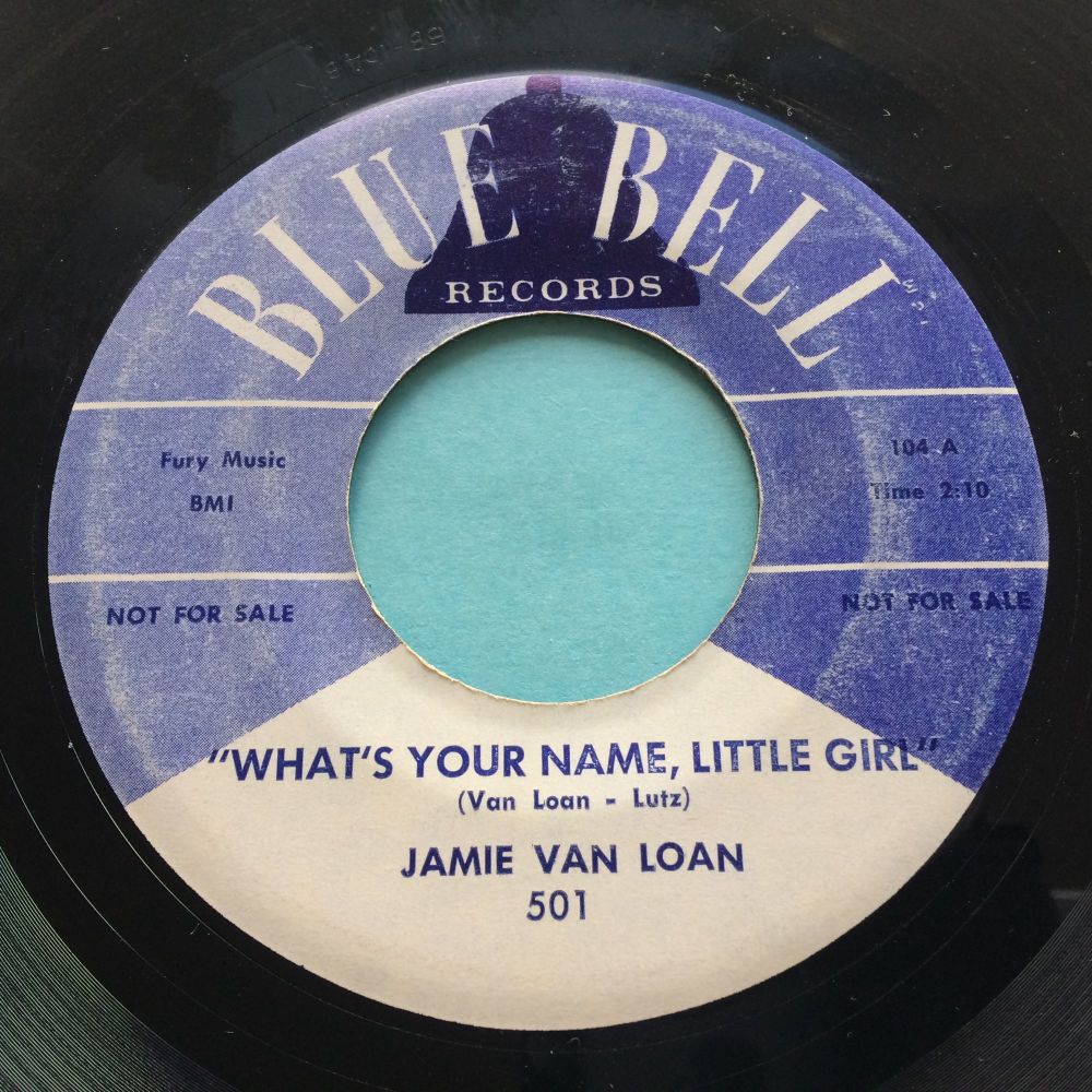 Jamie Van Loan - What's your name little girl - Blue Bell - Ex-