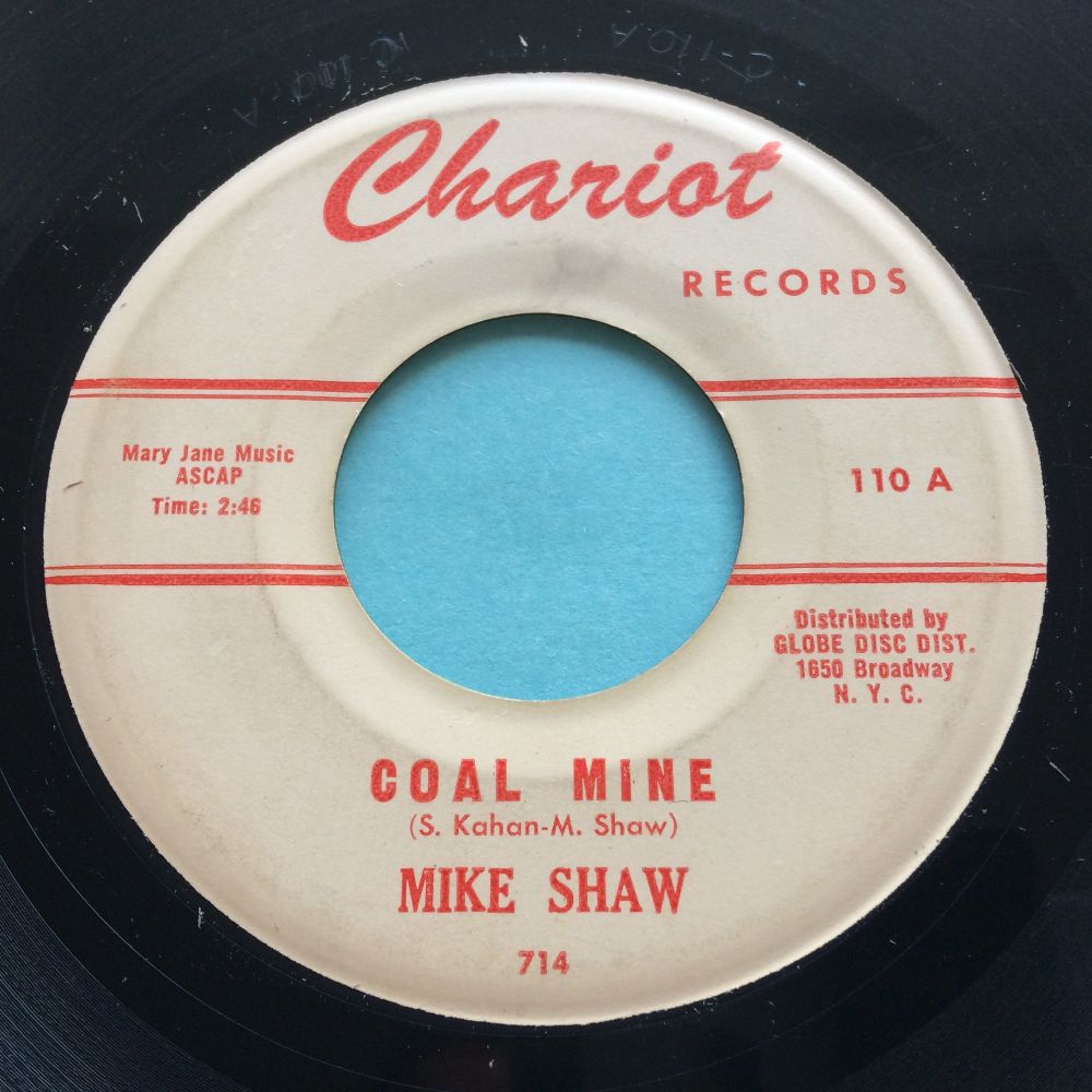 Mike shaw coal mine b w show me the way to your heart chariot ex 