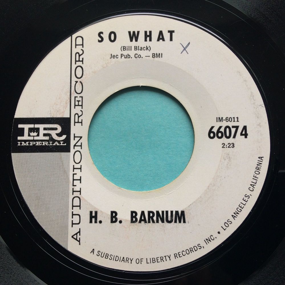 H B Barnum - So what - Imperial promo - Ex-