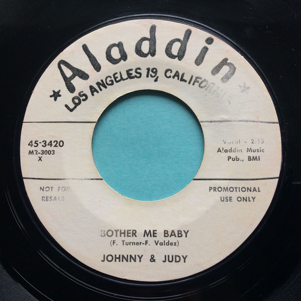 Johnny & Judy - Bother me baby - Aladdin promo - VG+ (label fade/swol)