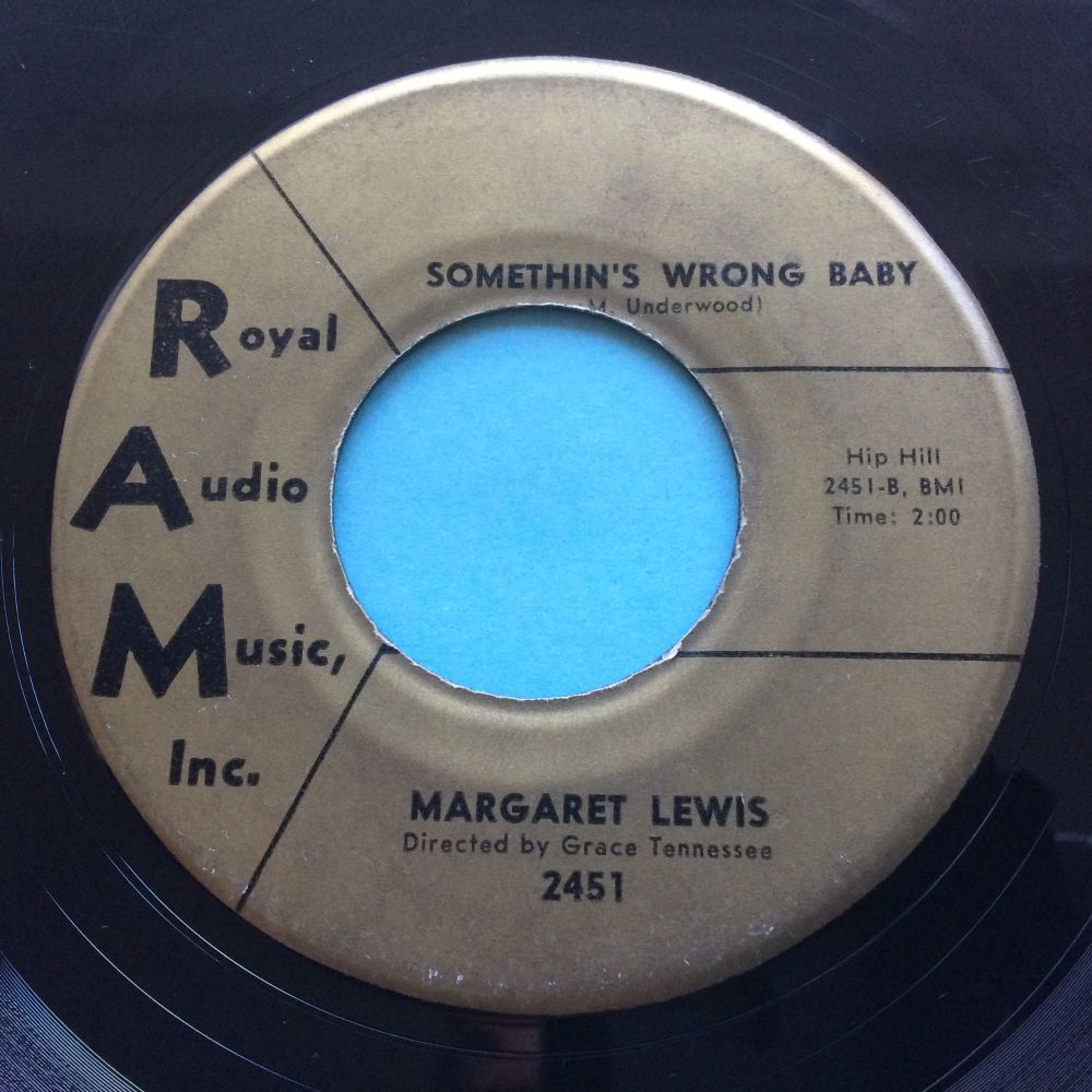 Margaret Lewis - Somethin's wrong baby - RAM - VG+