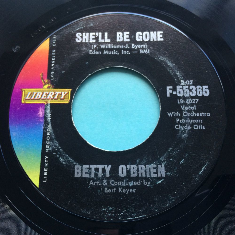 Betty O'Brien - She'll be gone - Liberty - Ex-