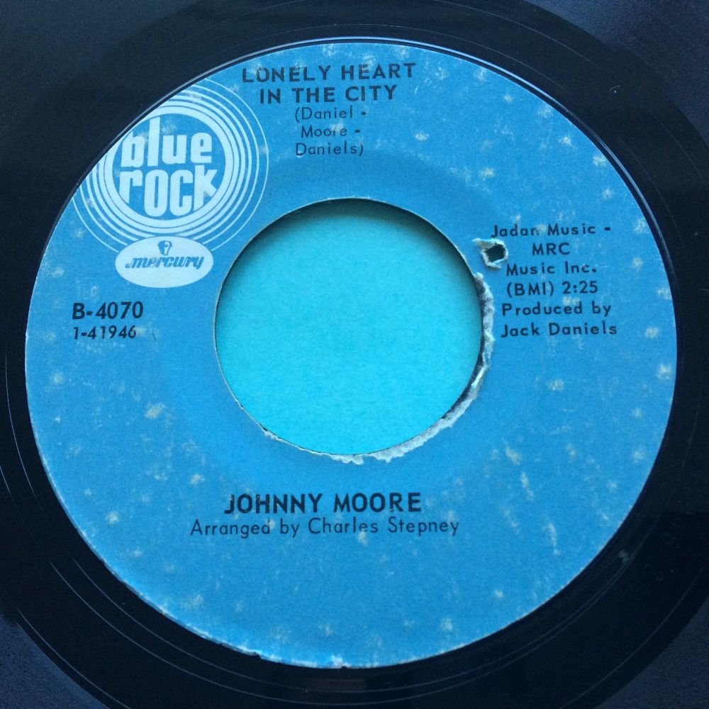 Johnny Moore - Lonely heart in the city b/w That's what you said - Blue Roc