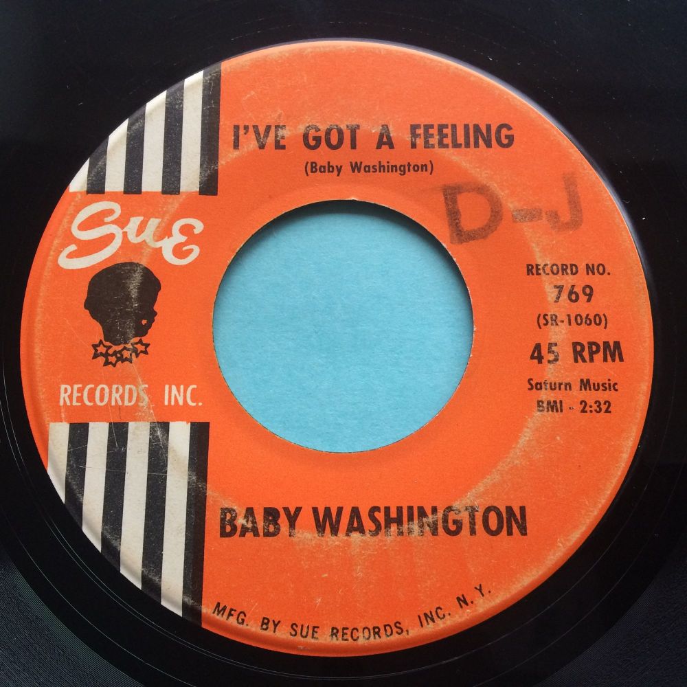 Baby Washington - I've got a feeling b/w Hush Heart - Sue - VG+