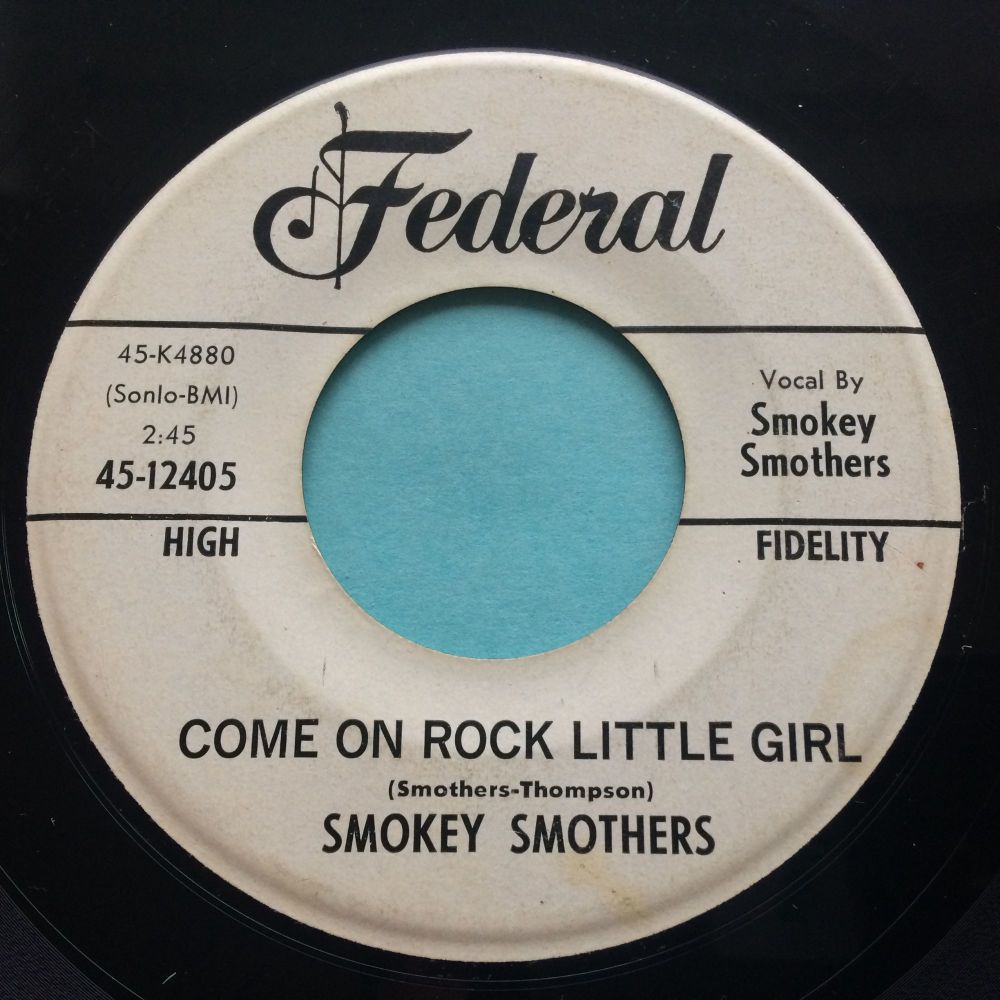 Smokey Smothers - Come on rock little girl - Federal promo - VG+