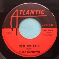 Clyde McPhatter - Deep sea ball - Atlantic - VG+