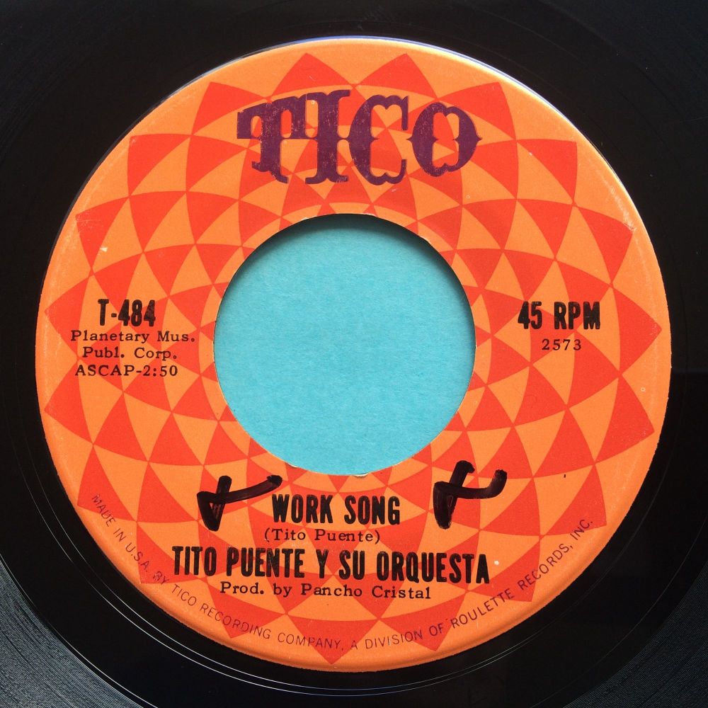 Tito Puente - Work Song b/w Fat Mama - Tico - Ex (swol)