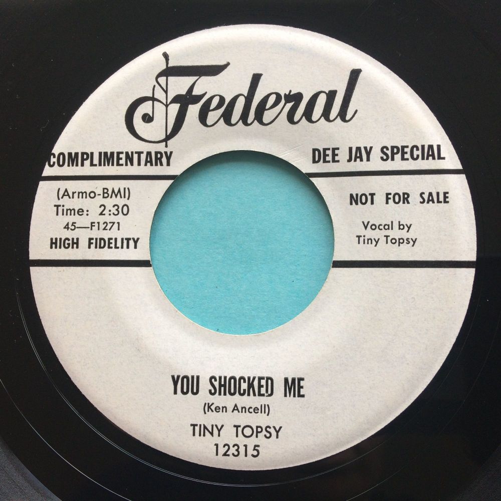 Tiny Topsy - You shocked me - Federal promo - Ex