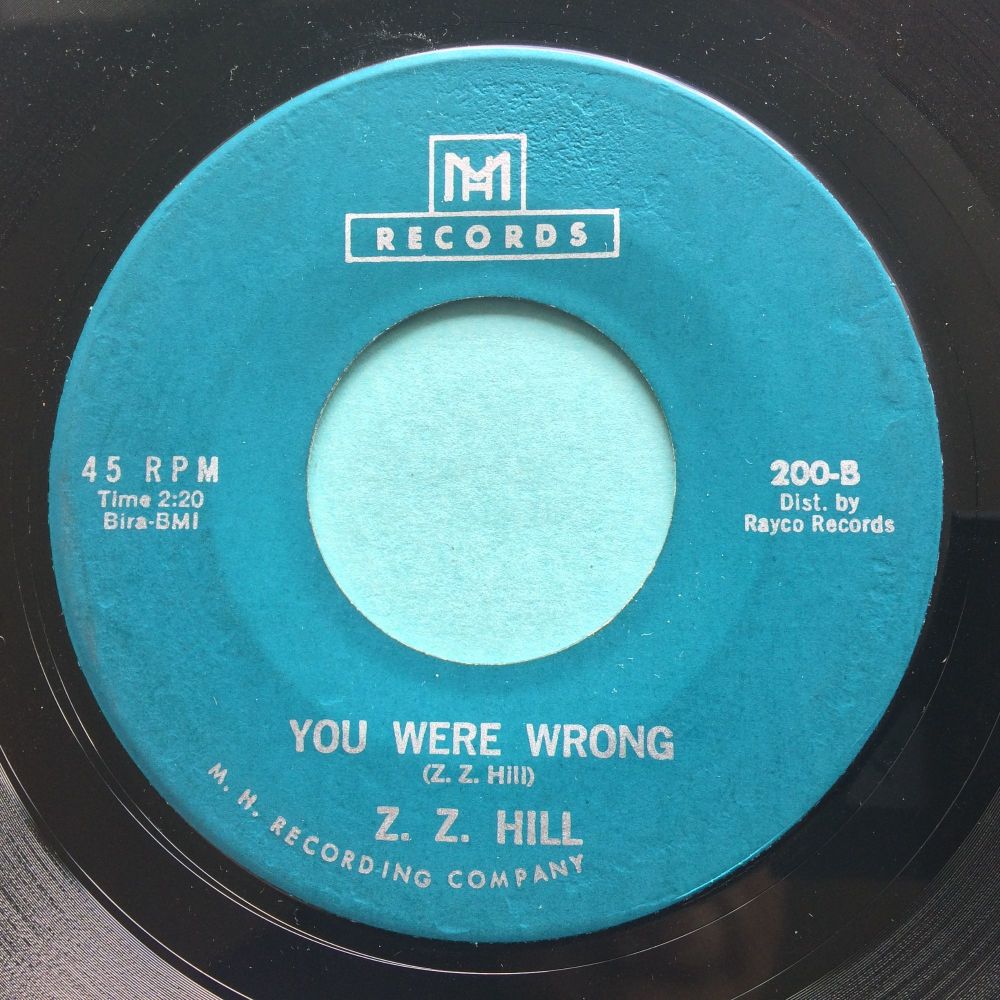 Z Z Hill - You were wrong b/w Tomble Weed - MH - Ex-