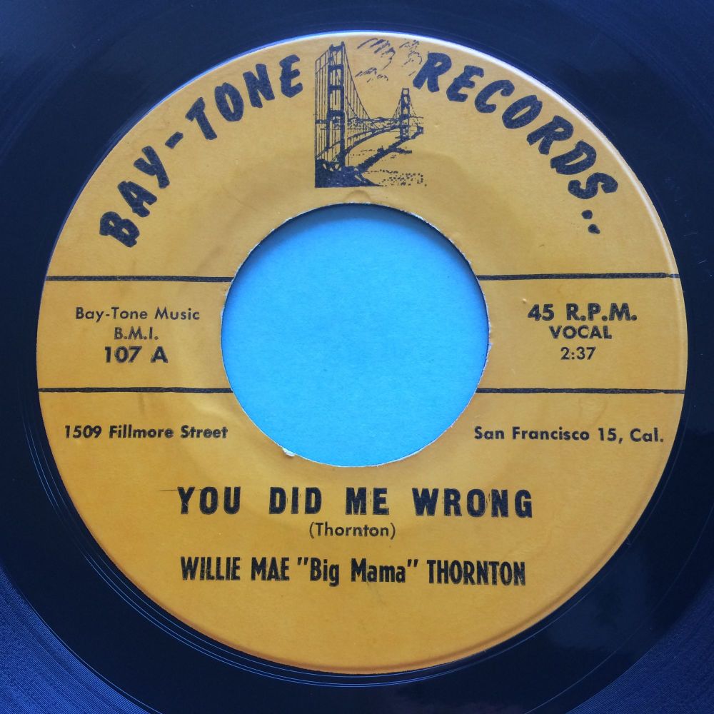 Willie Mae "Big Mama" Thornton - You did me wrong - Bay-Tone - Ex-