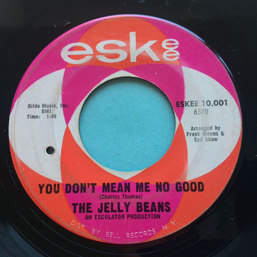 Jelly Beans - You don't mean me no good b/w I'm hip to you - Eskee - VG+
