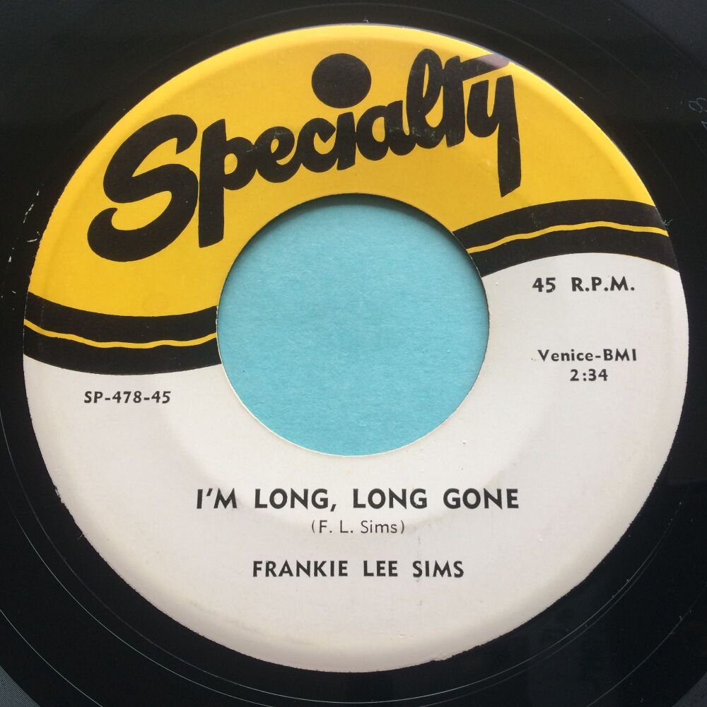 Frankie Lee Sims - I'm long, long gone - Specialty