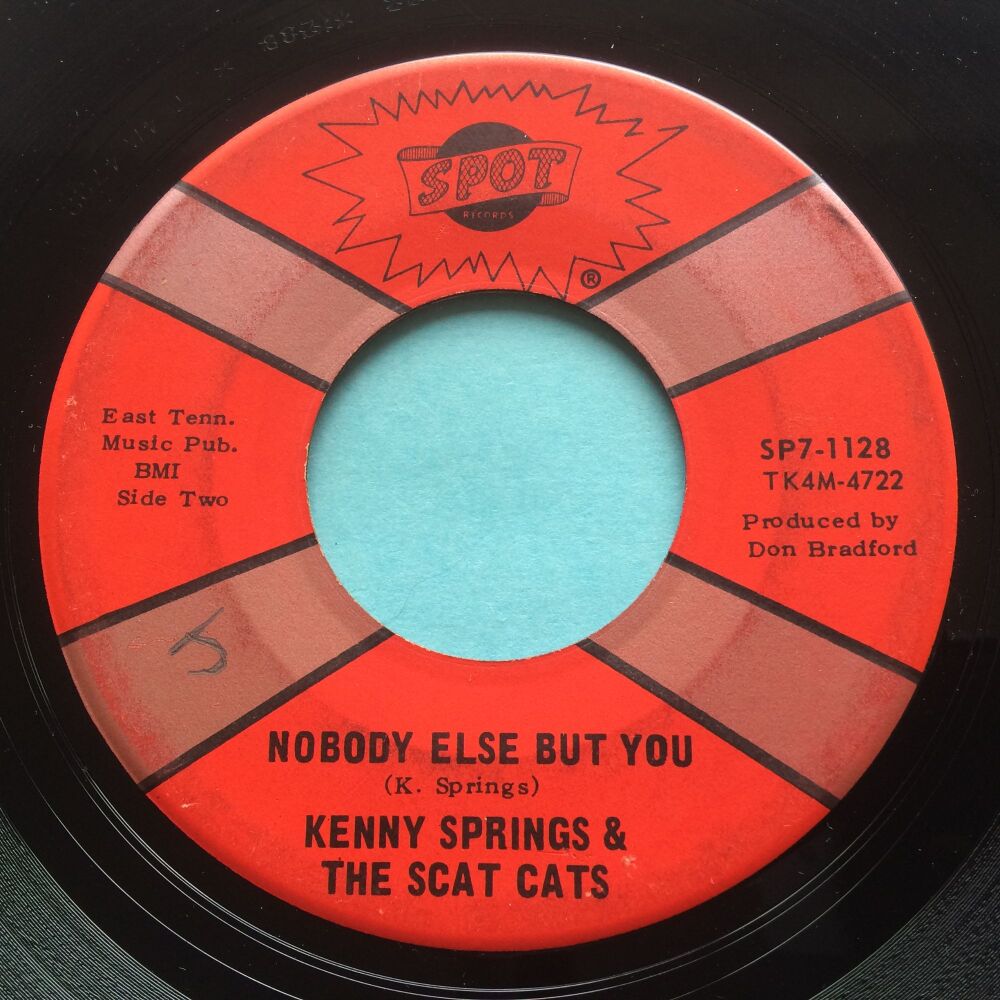 Kenny Springs & The Scat Cats - Nobody else but you - Spot - VG+