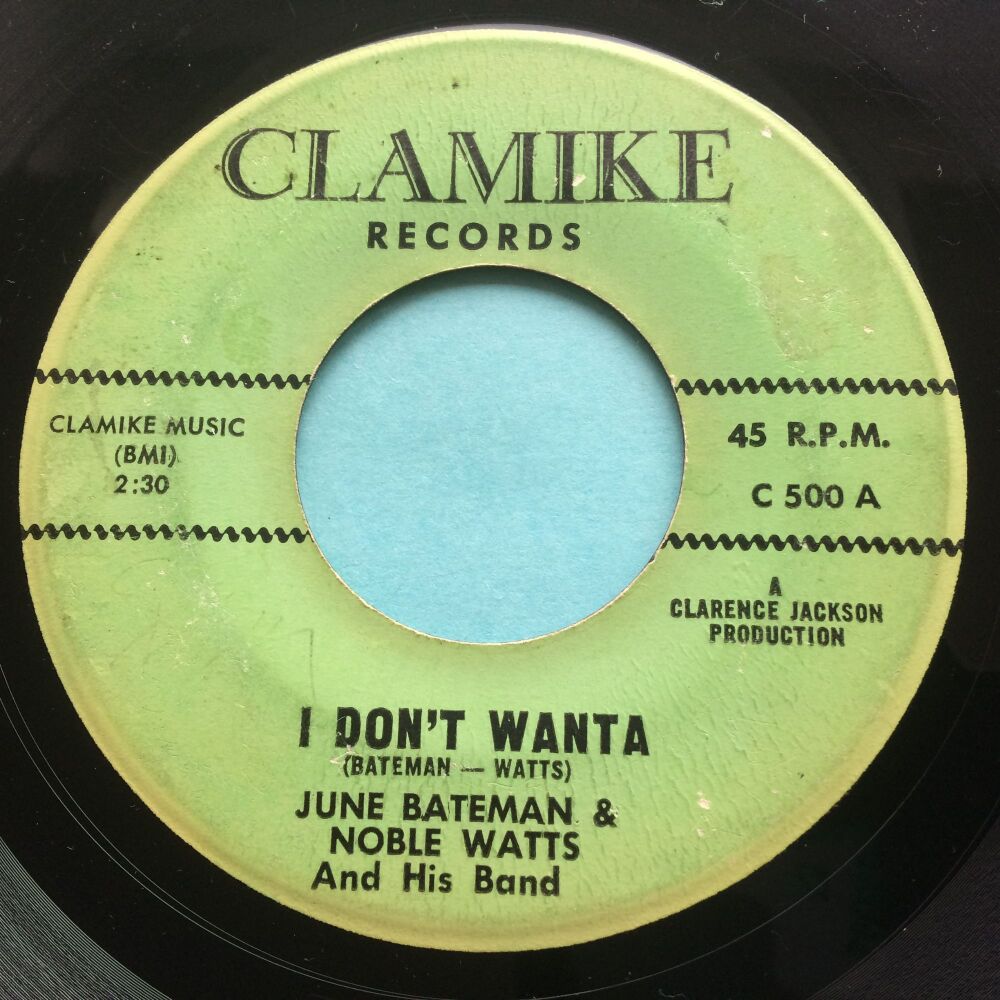 June Bateman & Noble Watts - I don't wanta - Clamike - VG+