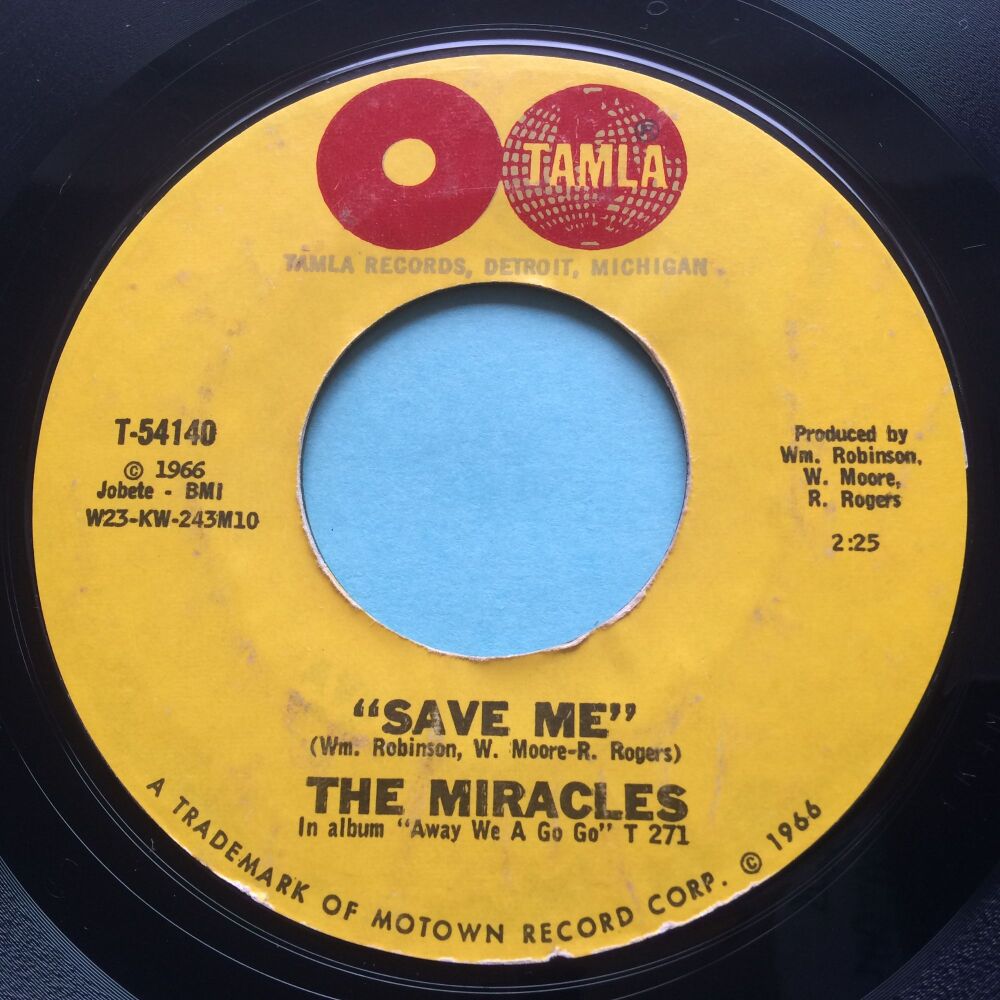 Miracles - Save me b/w Come round here (I'm the one you need) - Tamla - Ex-