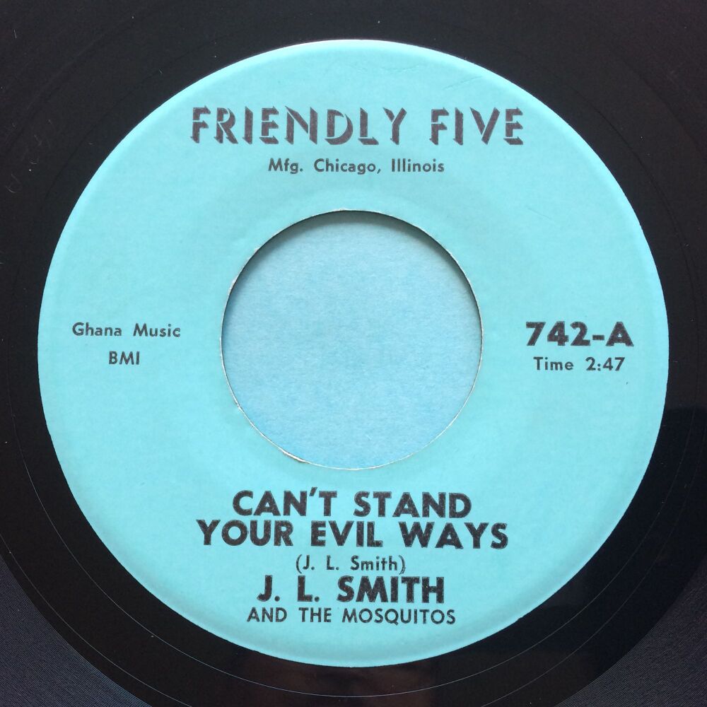 J L Smith - Can't stand your evil ways - Friendly Five - Ex