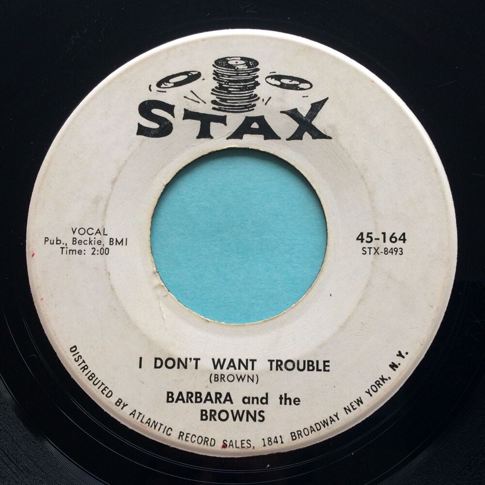 Barbara and the Browns - I don't want trouble - Stax (promo?) - VG+