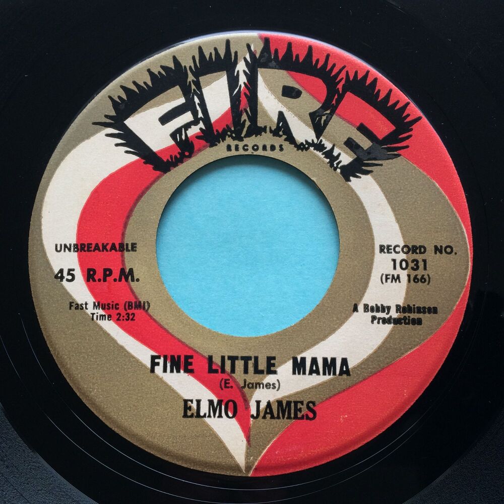 Elmo James - Fine little mama b/w Done somebody wrong - Fire - Ex
