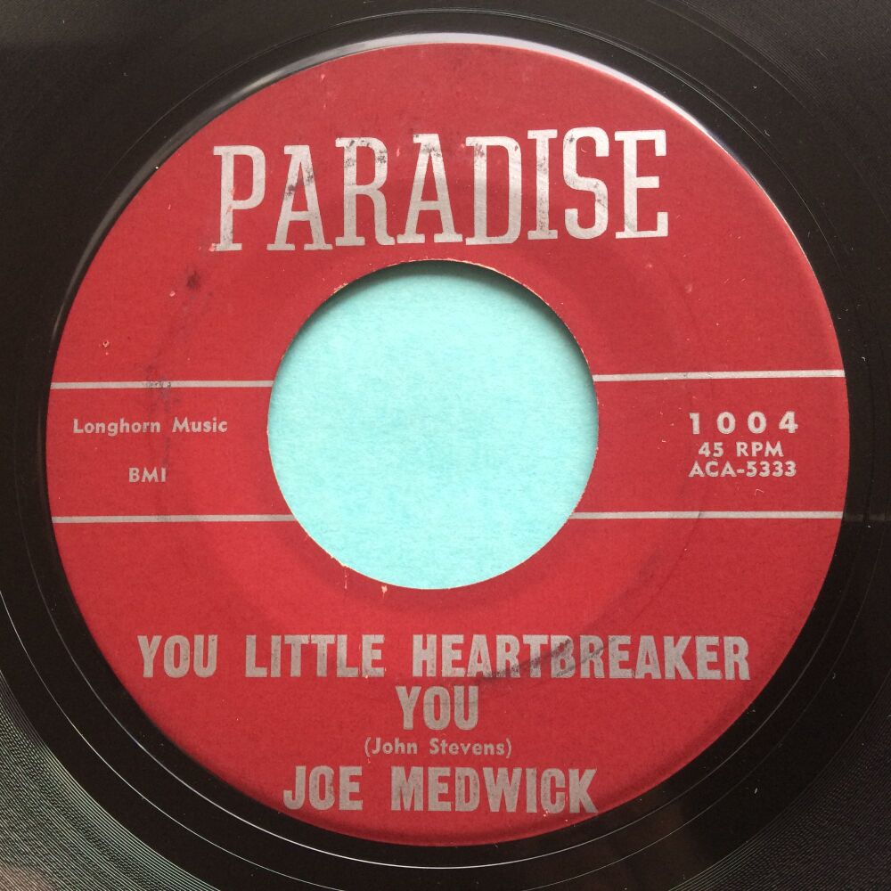 Joe Medwick - You little heartbreaker you b/w I cried - Paradise - VG+