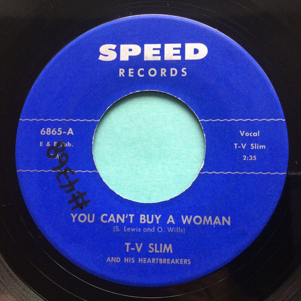 T-V Slim - You can't buy a woman b/w Tired of your cheatin' and lying - Spe
