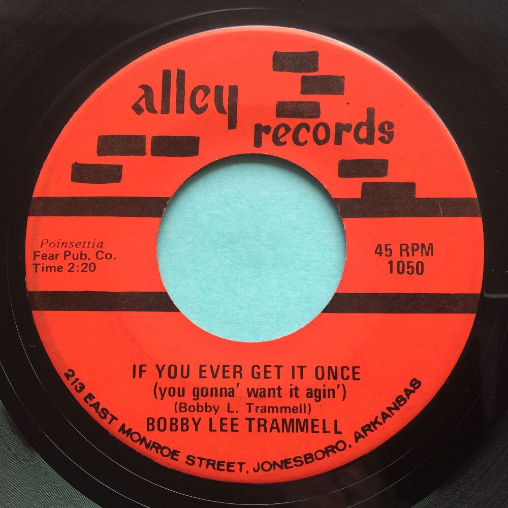 Bobby Lee Trammell - If you ever get it once - Alley - Ex-