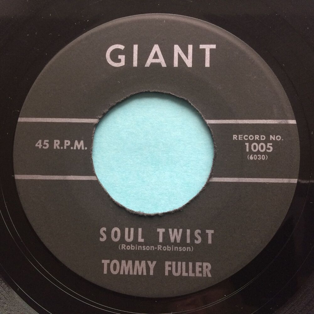 Tommy Fuller - Soul Twist b/w What'd I say - Giant - VG+