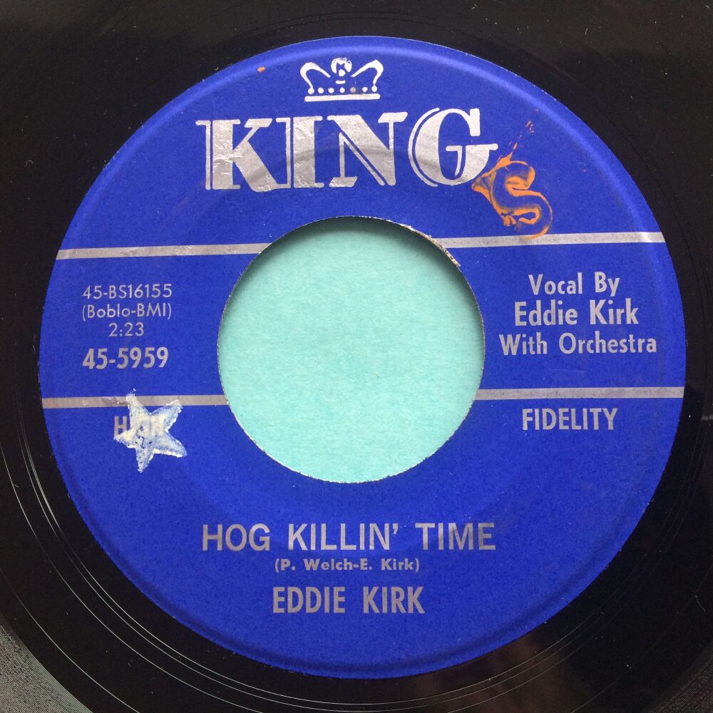Eddie Kirk - Hog killin' time - King - Ex-