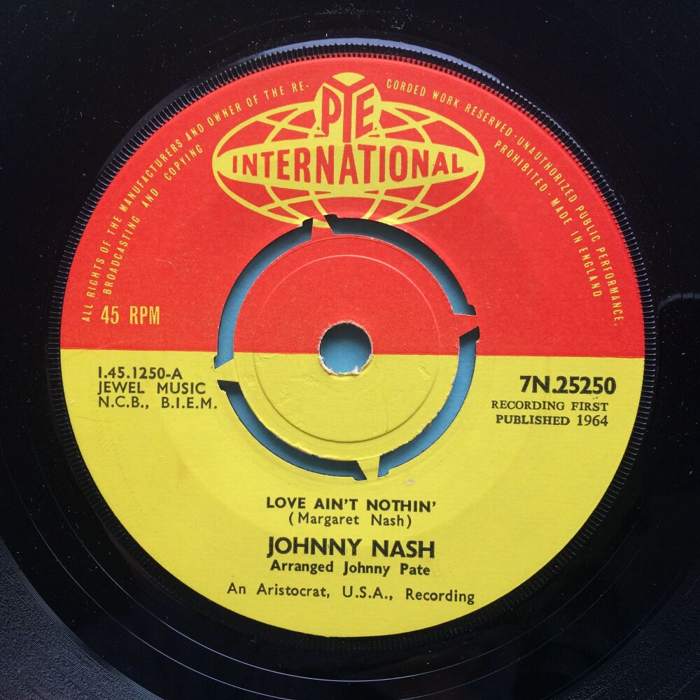 Johnny Nash - Love ain't nothin' - U.K. Pye International - Ex