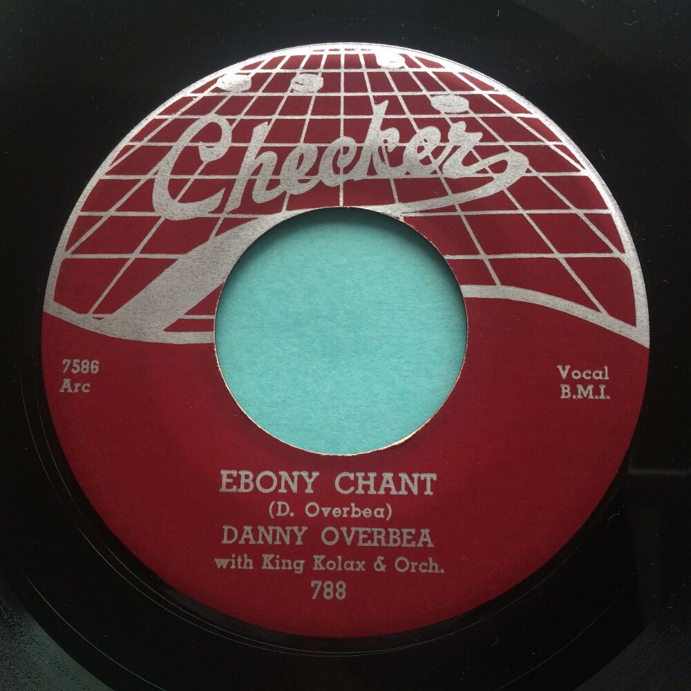 Danny Overbea - Ebony Chant b/w Stomp and whistle - Checker - Ex