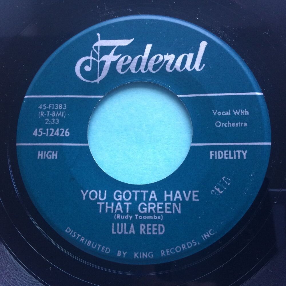 Lula Reed - You gotta have that green b/w Know what you're doing - Federal - Ex-