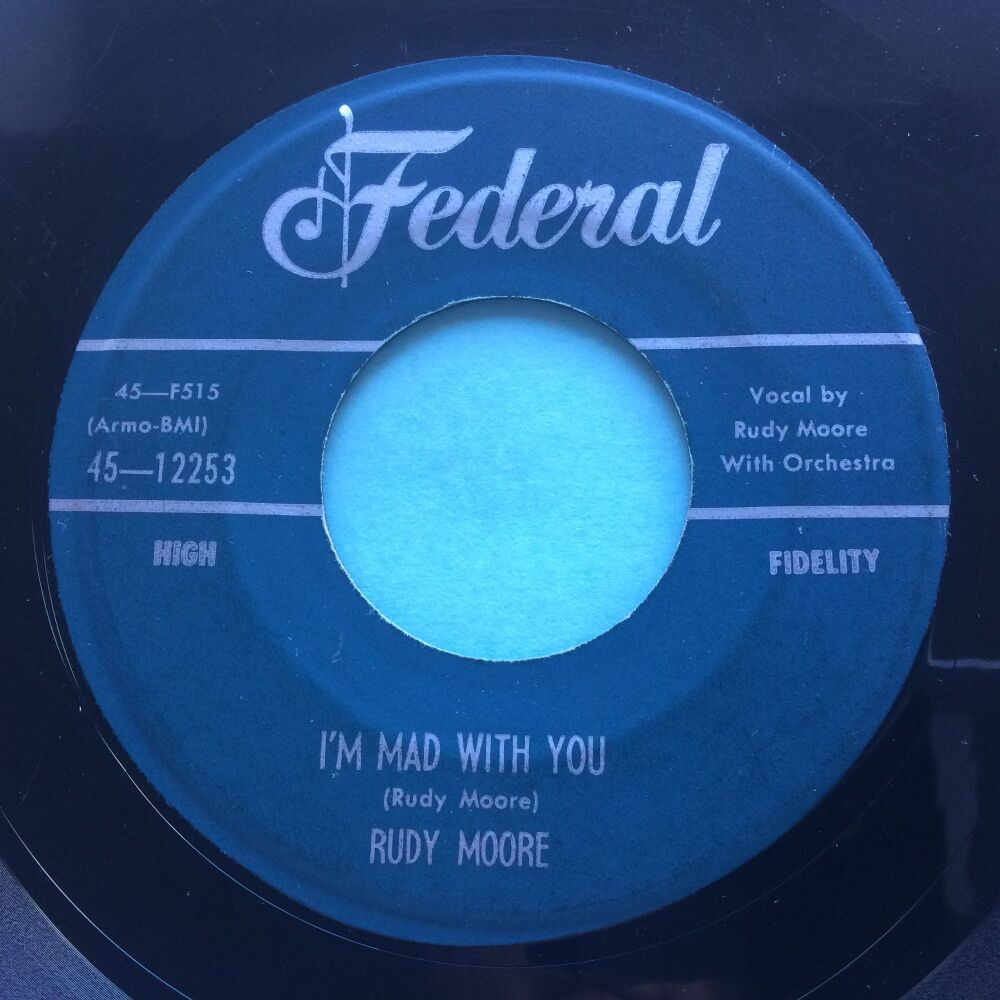 Rudy Moore - I'm mad with you - Federal - VG+