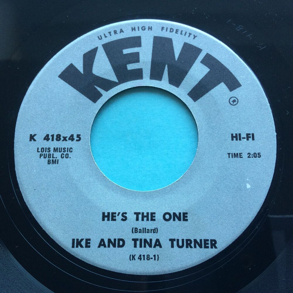 Ike and Tina Turner - He's the one b/w Chicken Shack - Kent - Ex
