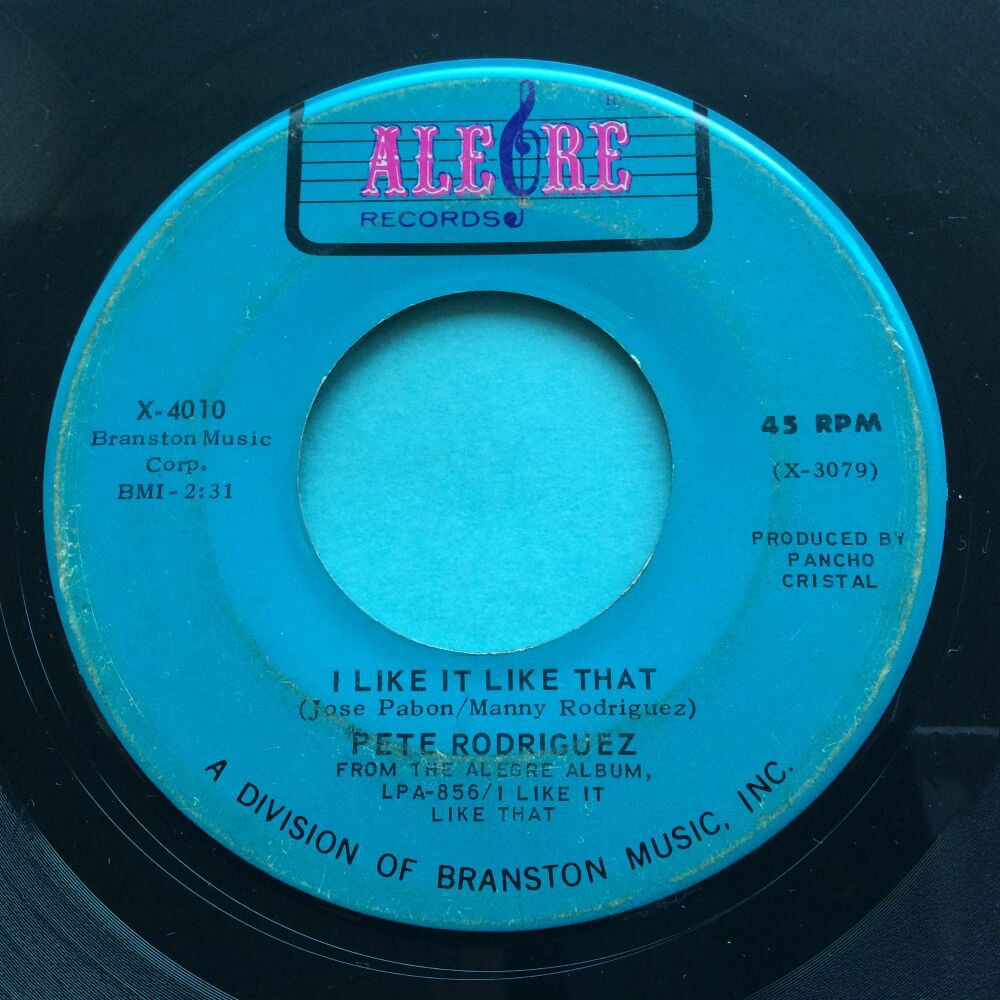 Pete Rodriguez - I like it like that - Alegre - VG+ (lots of light scuffs - plays great)