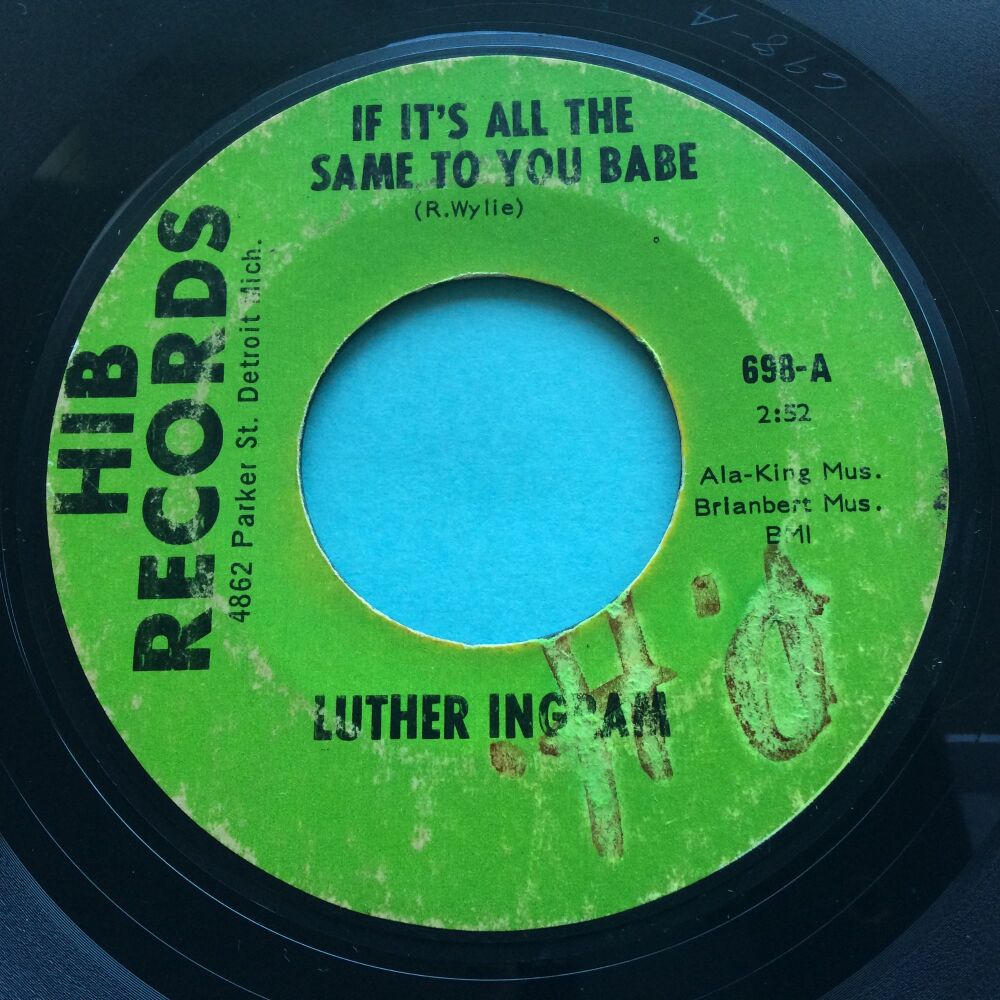 Luther Ingram - If it's all the same to you b/w Exus Trip - Hib - VG+ (wol)