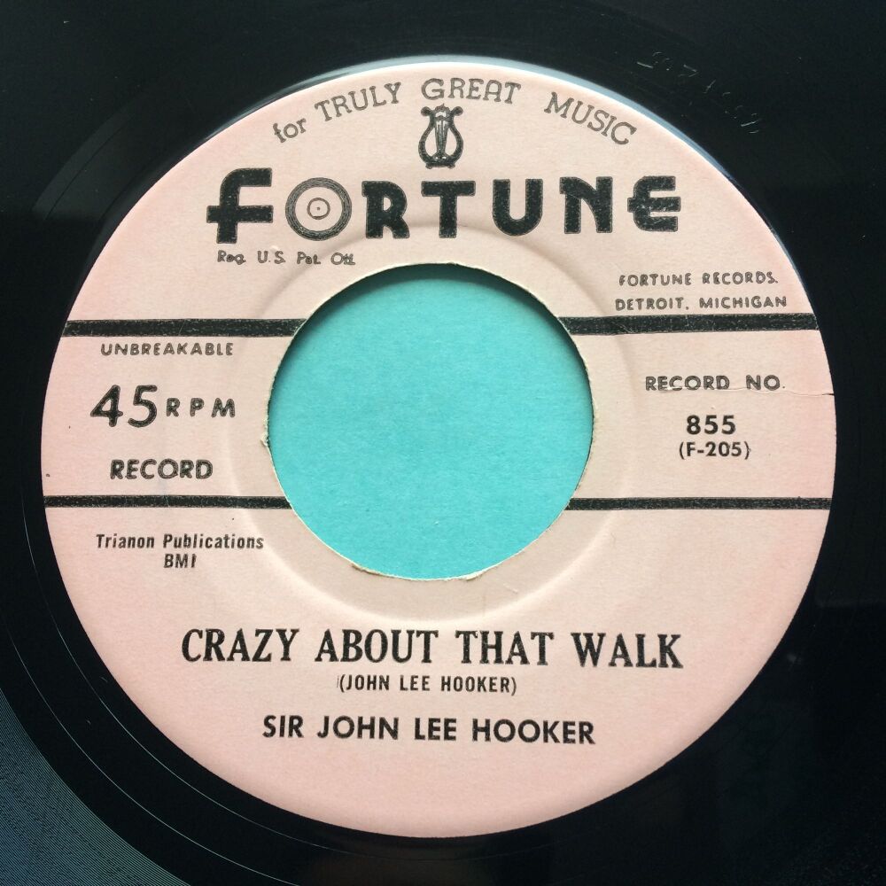 Sir John Lee Hooker - Crazy about that walk b/w We're all God's chillun - Fortune - Ex-