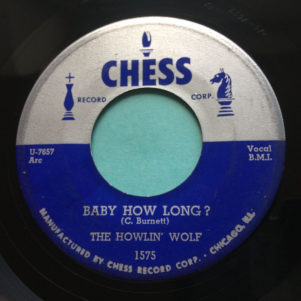 The Howlin Wolf - Baby how long b/w Evil is goin' on - Chess - Ex-