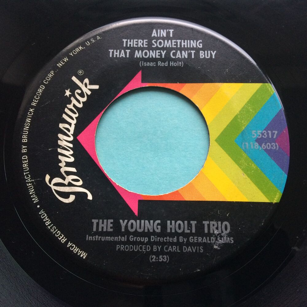 Young Holt Trio - Ain't there something money can't buy - Brunswick - VG+