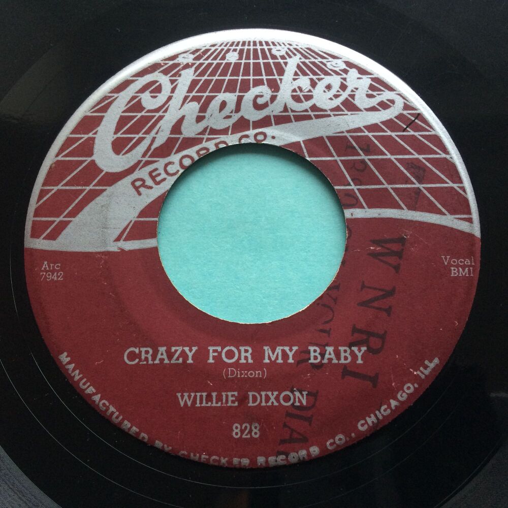 Willie Dixon - Crazy for my baby b/w I am the lover man - Checker - VG+