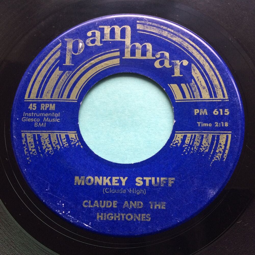 Claude and the Hightones - Monkey Stuff b/w High Sailing - Pam Mar - VG+