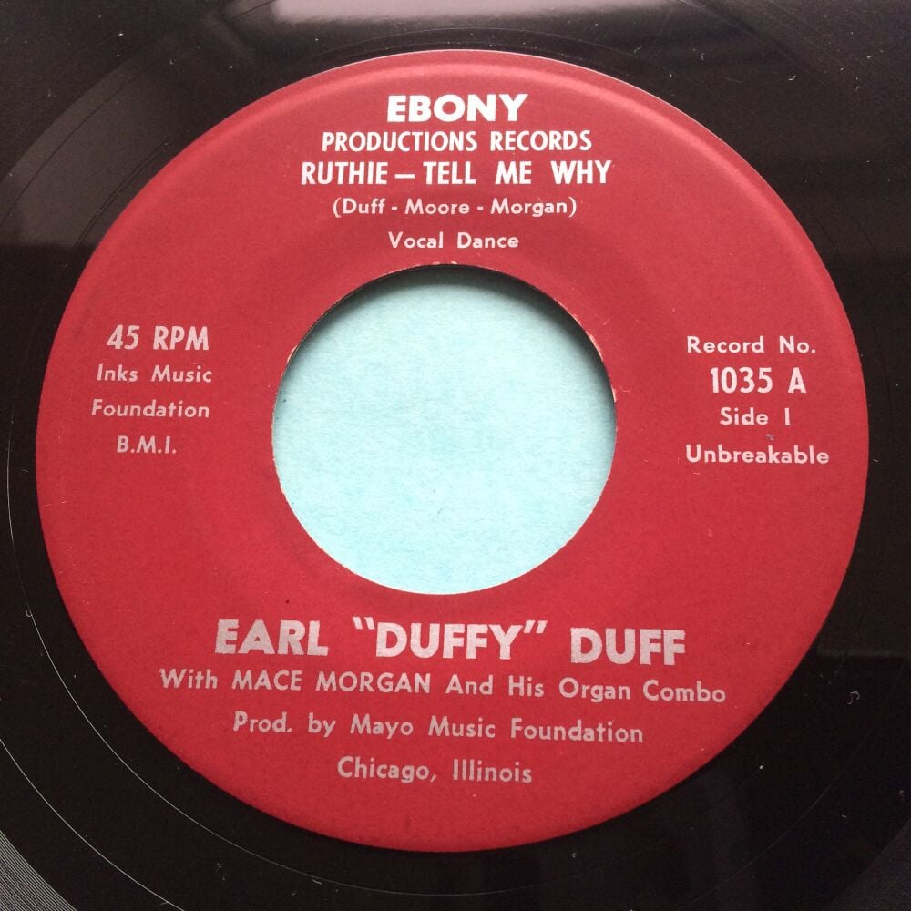 Earl 'Duffy' Duff - Ruthie tell me why b/w Little girl - I dig your ways - Ebony - Ex