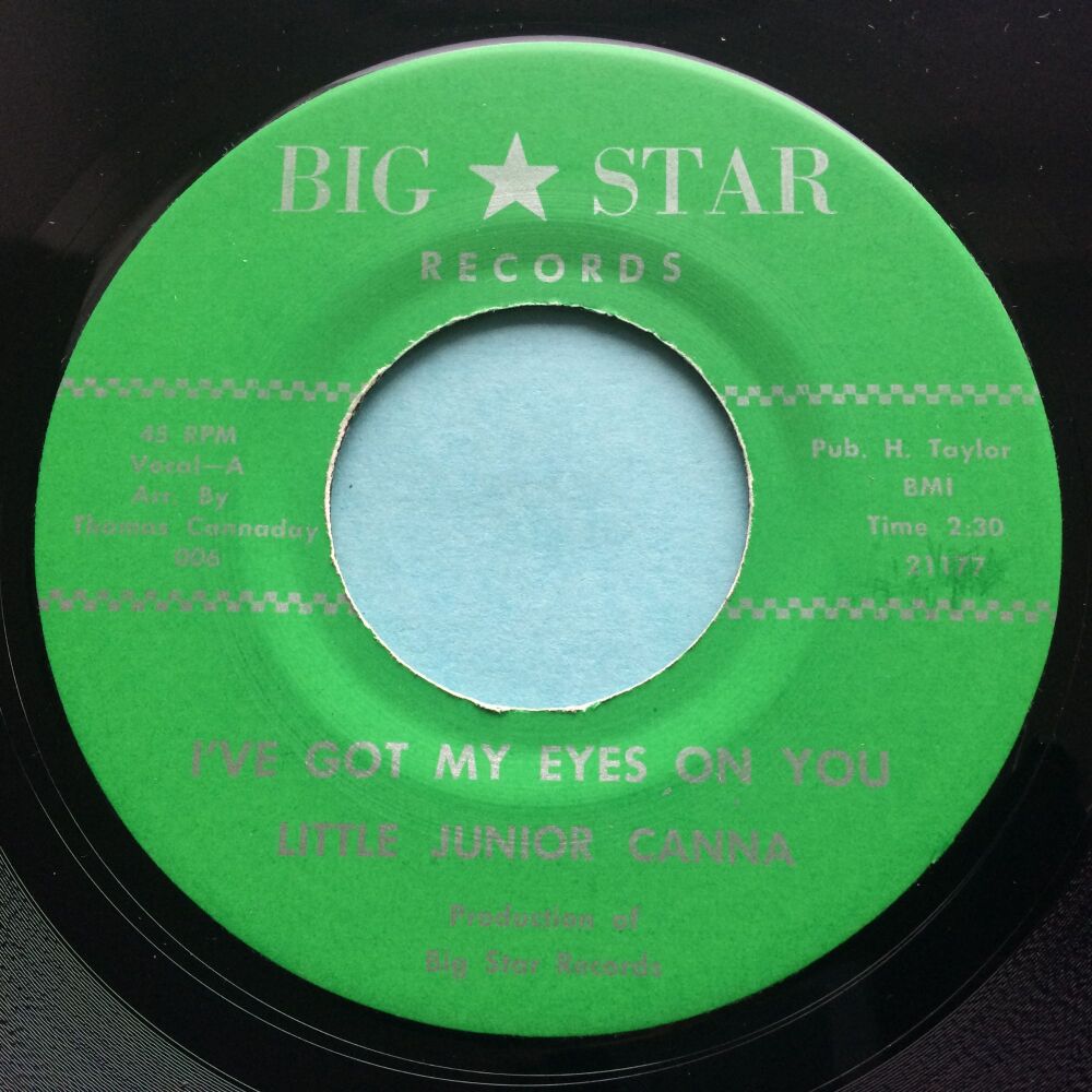 Little Junior Canna - I've got my eyes on you b/w Don't turn your love on - Big Star - Ex-