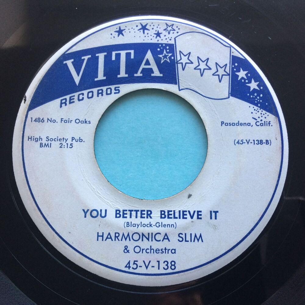 Harmonica Slim - You better believe it b/w My girl won't quit me - Vita - V