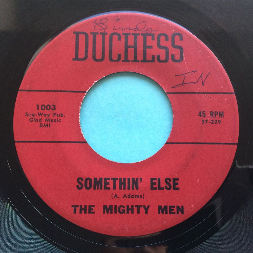 Mighty Men - Somethin' else b/w Don't stop now - Duchess - Ex-