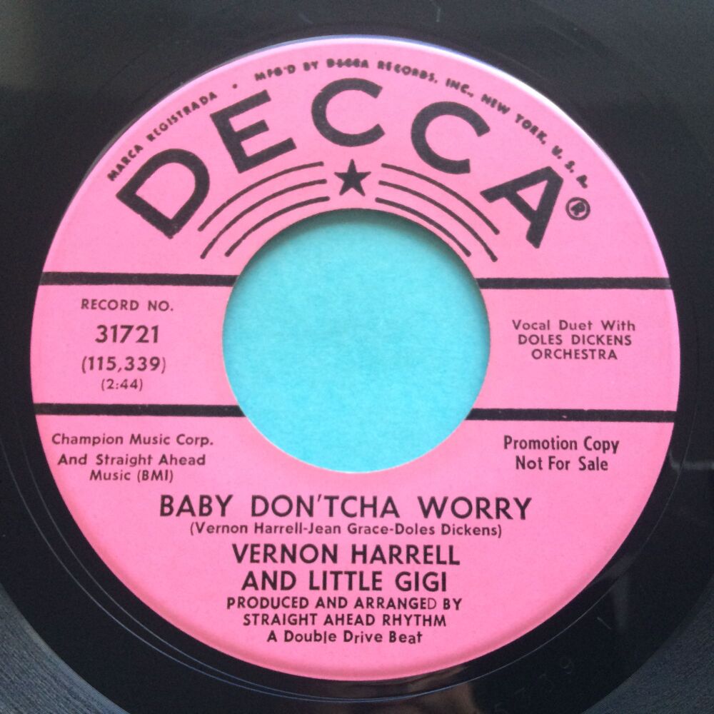 Vernon Harrell and Little Gigi - Baby don'tcha worry b/w All that's good - 
