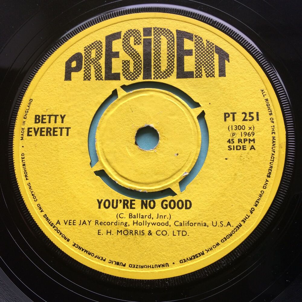 Betty Everett - You're no good b/w Hand's off - U.K.  President - Ex-