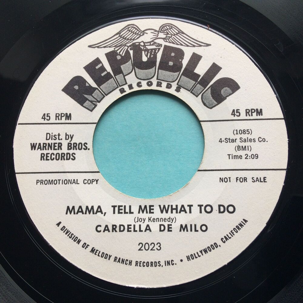 Cardella De Milo - Mama, tell me what to do b/w Lies - Republic promo - Ex