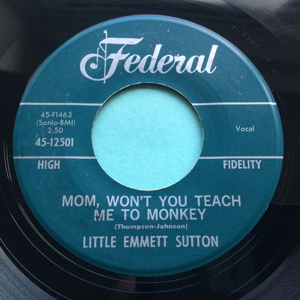 Little Emmett Sutton - Mom, won't you teach me to monkey - Federal - Ex-