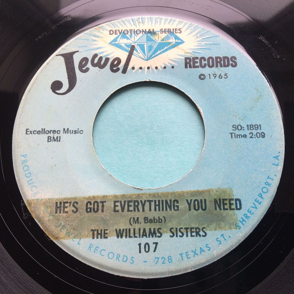 The Williams Sisters - He's got everything you need b/w Keeps me singing all the time - Jewel - VG+ (stkr residue)