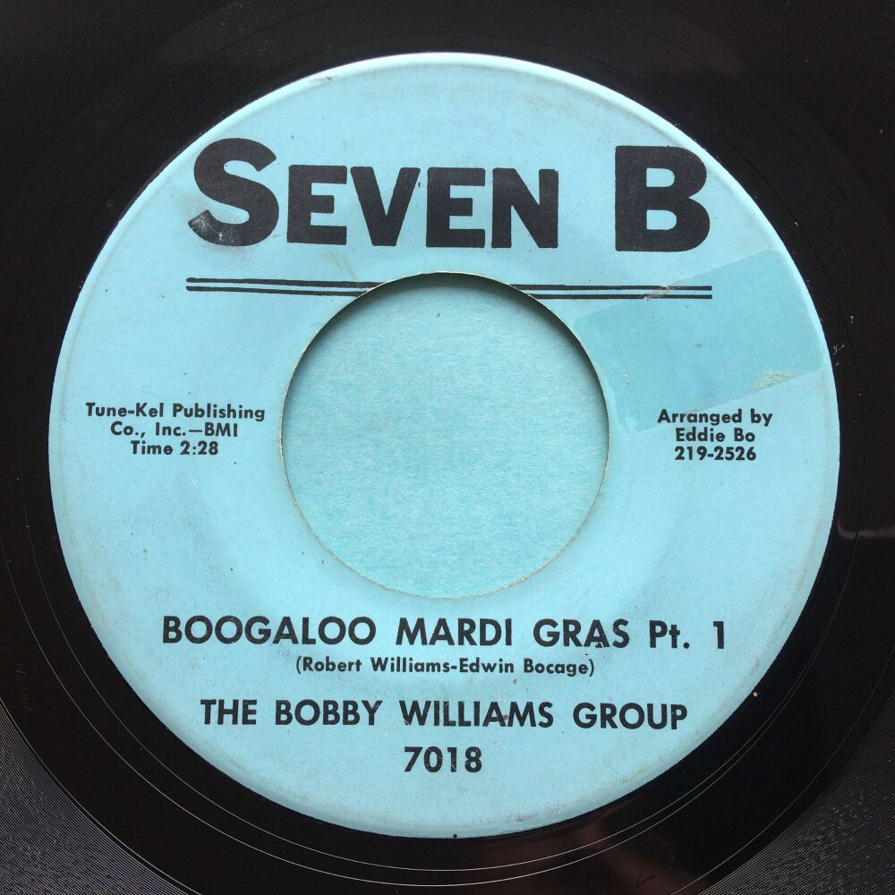 Bobby Williams Group - Boogaloo Mardi Gras Pt1 b/w Pt2 - Seven B - VG+