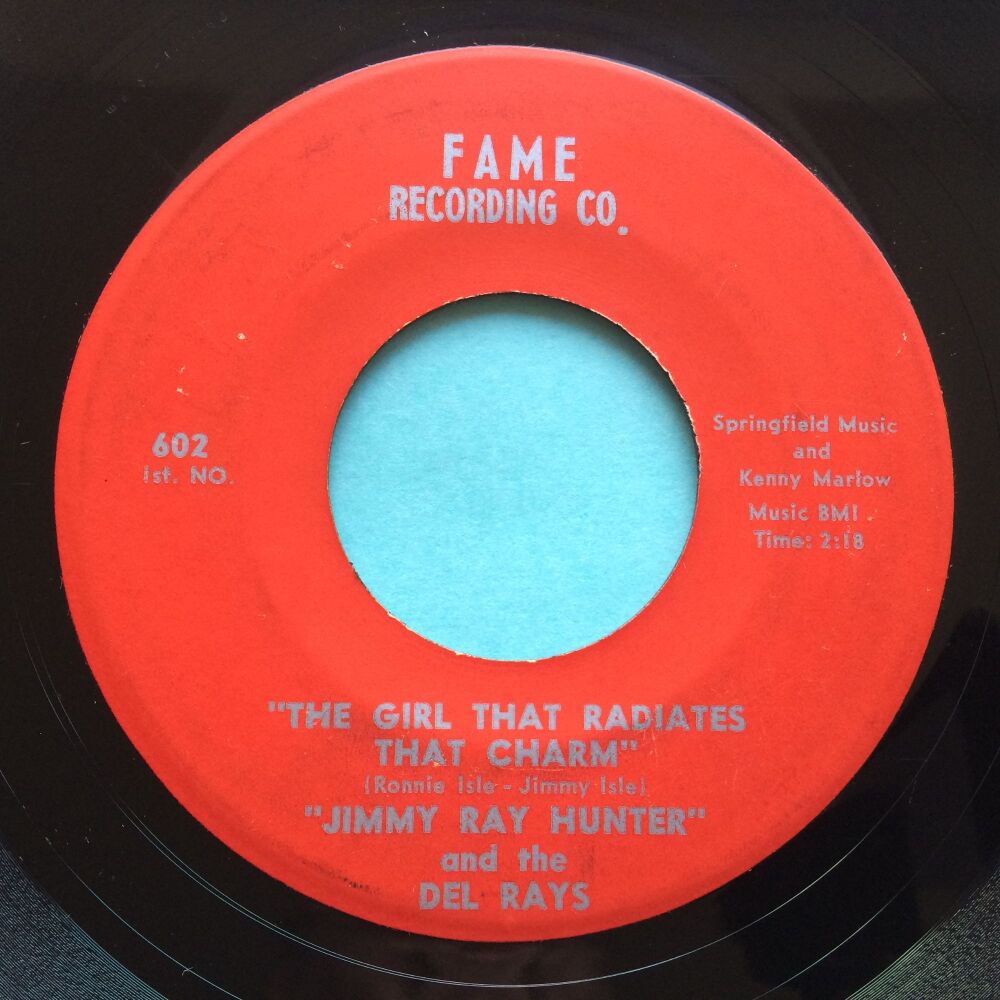 Jimmy Ray Hunter - The girl that radiates that charm b/w Hot Toddy - Fame - VG+